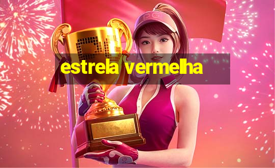 estrela vermelha