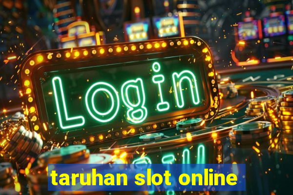 taruhan slot online