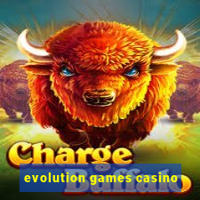 evolution games casino