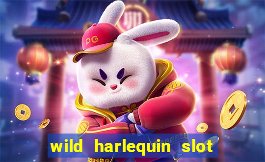 wild harlequin slot free play