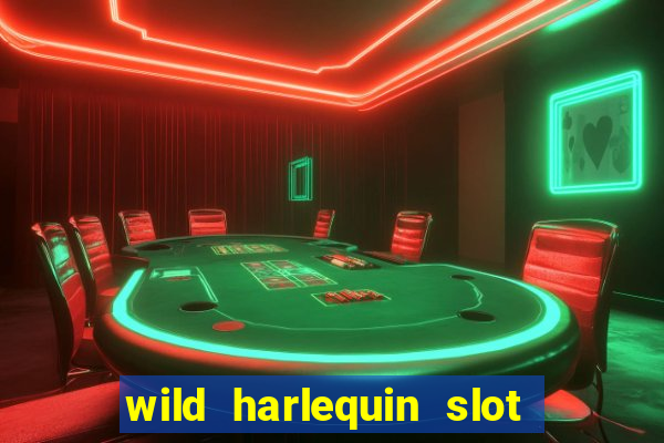 wild harlequin slot free play