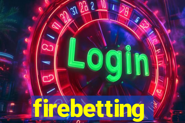 firebetting