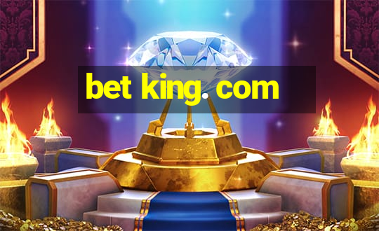 bet king. com