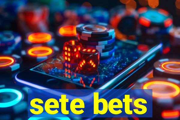 sete bets