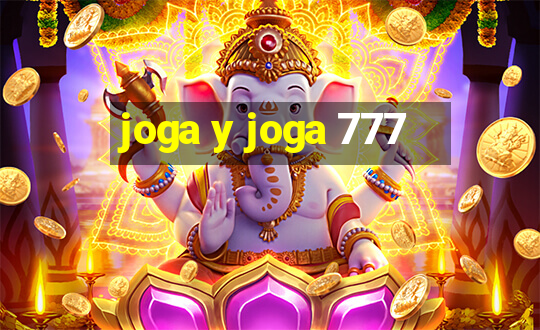 joga y joga 777