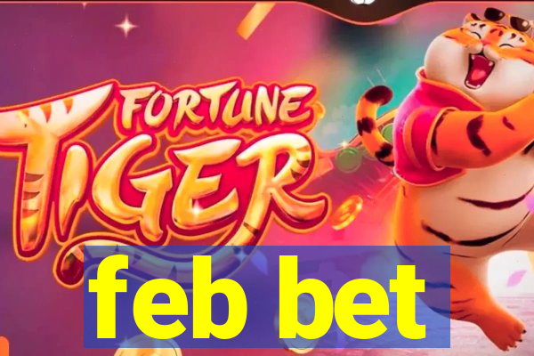 feb bet