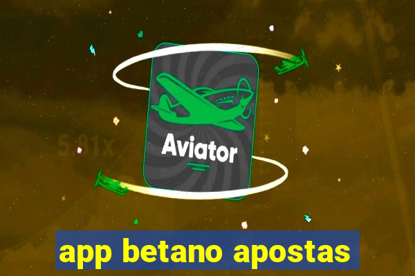 app betano apostas