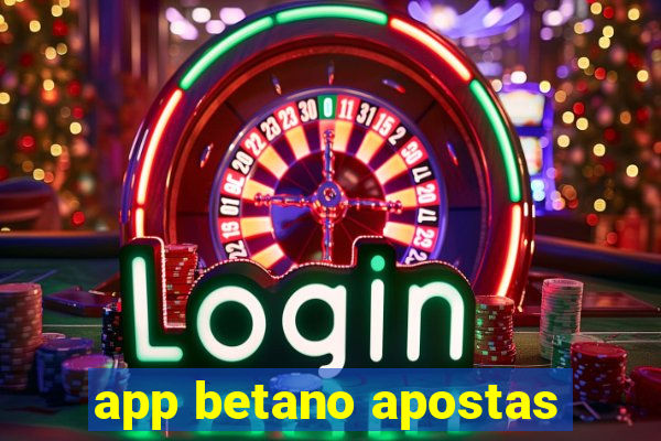 app betano apostas