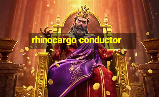 rhinocargo conductor