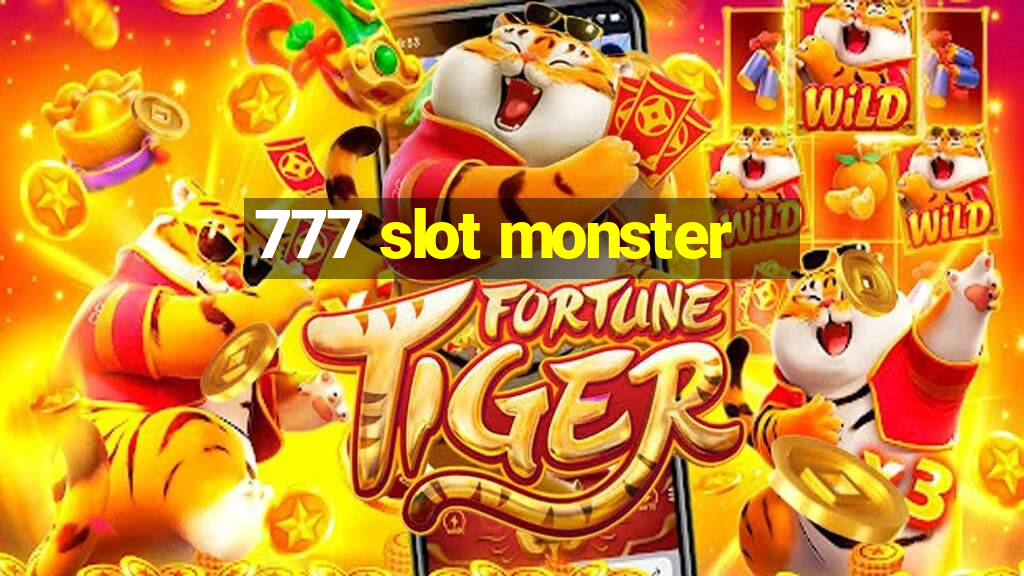 777 slot monster