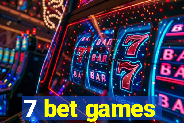 7 bet games