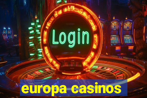 europa casinos