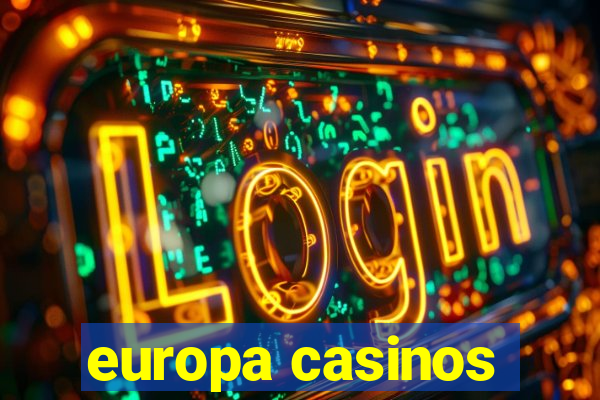 europa casinos