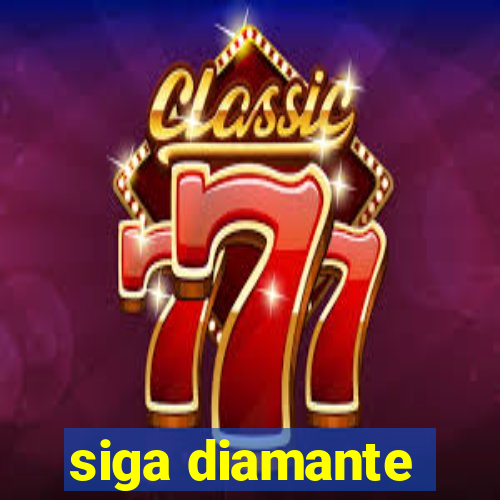 siga diamante