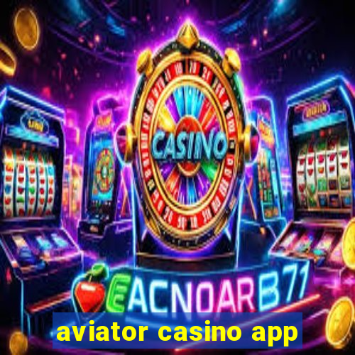 aviator casino app