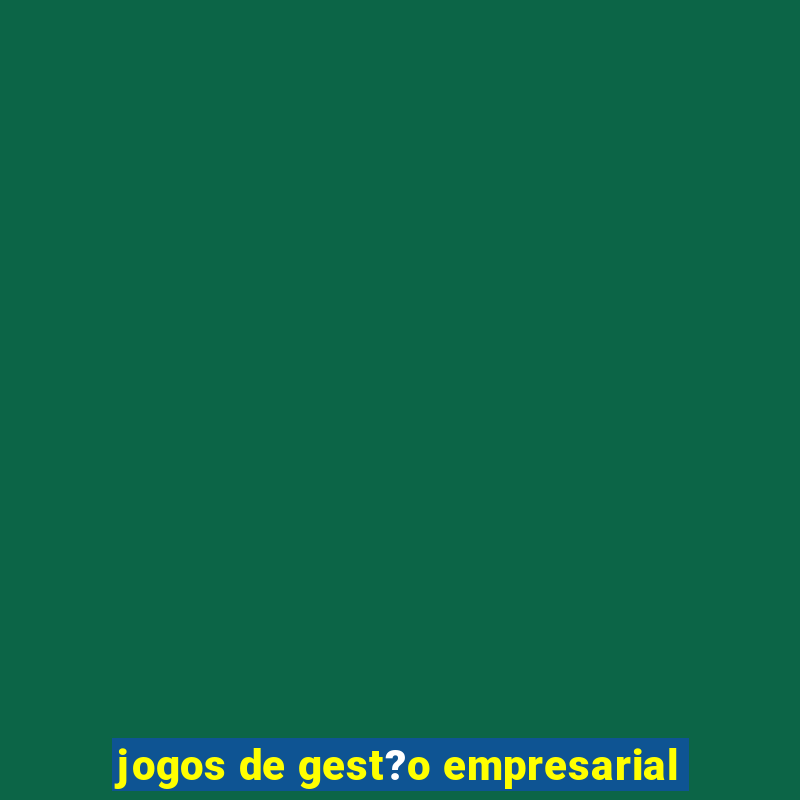 jogos de gest?o empresarial