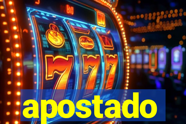 apostado