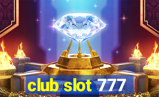 club slot 777