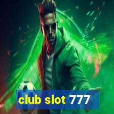 club slot 777