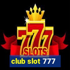 club slot 777