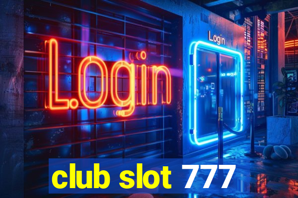 club slot 777