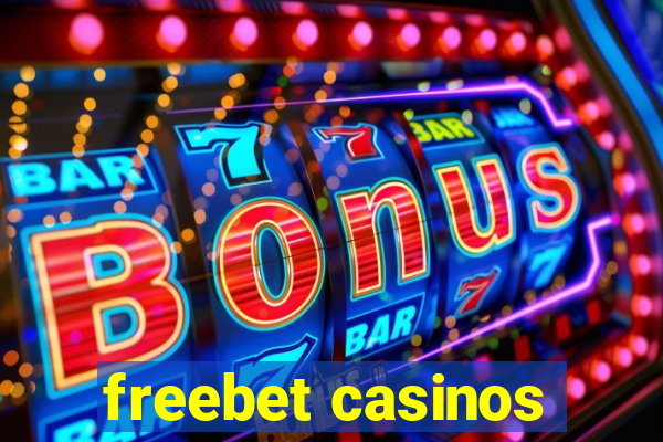 freebet casinos