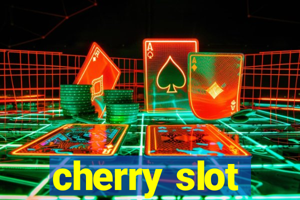 cherry slot