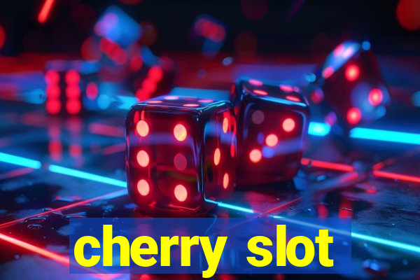 cherry slot