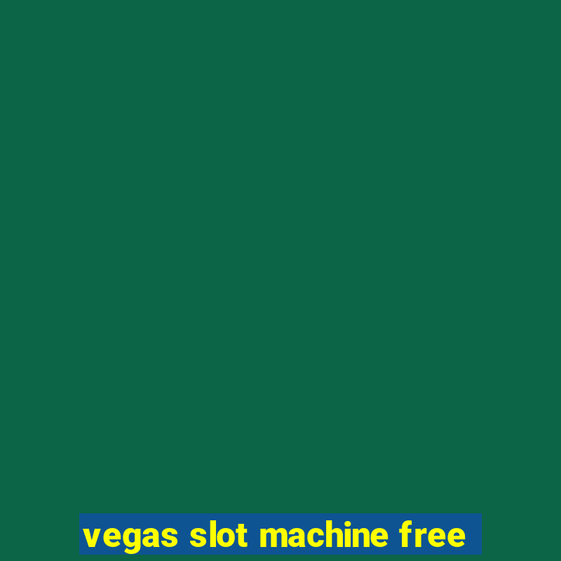 vegas slot machine free