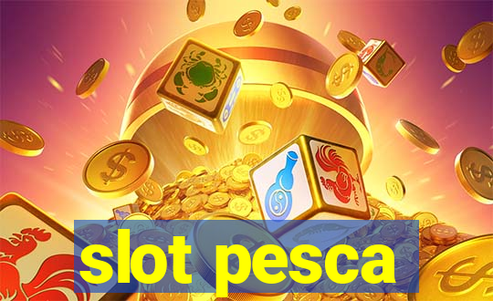 slot pesca