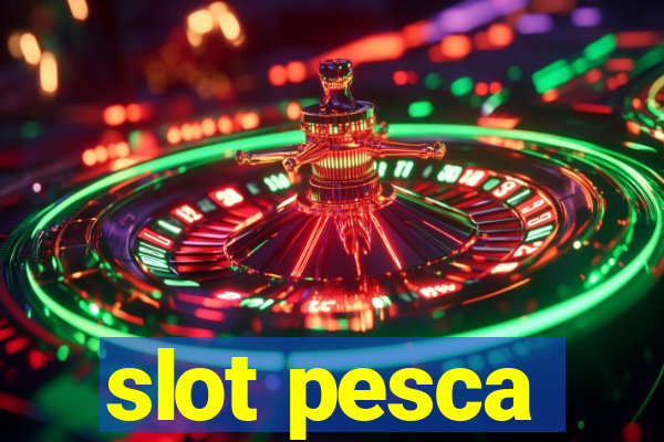 slot pesca