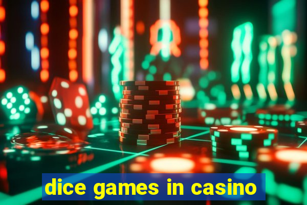 dice games in casino