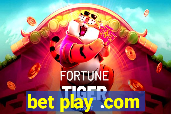 bet play .com