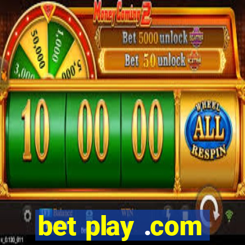 bet play .com