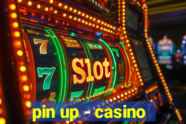 pin up - casino