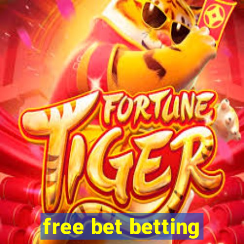 free bet betting