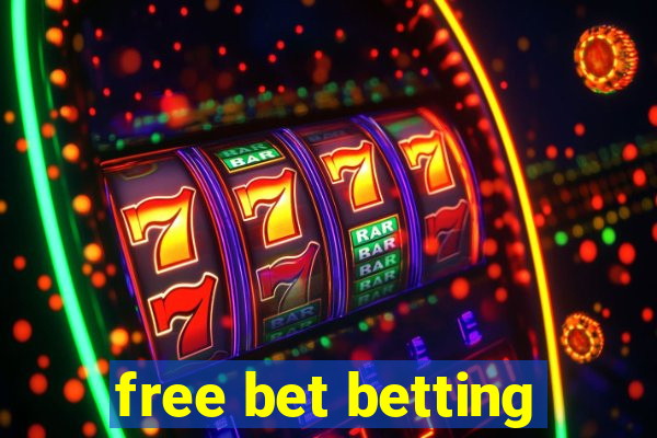 free bet betting