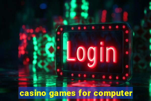 casino games for computer