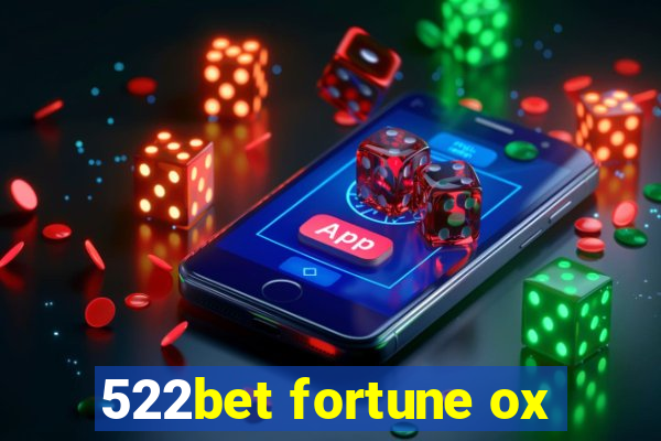 522bet fortune ox