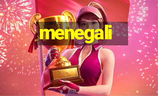 menegali