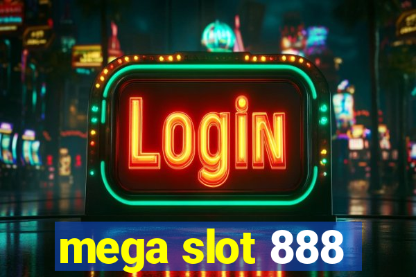 mega slot 888