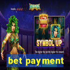 bet payment