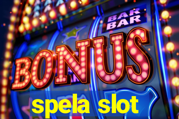 spela slot