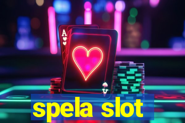 spela slot