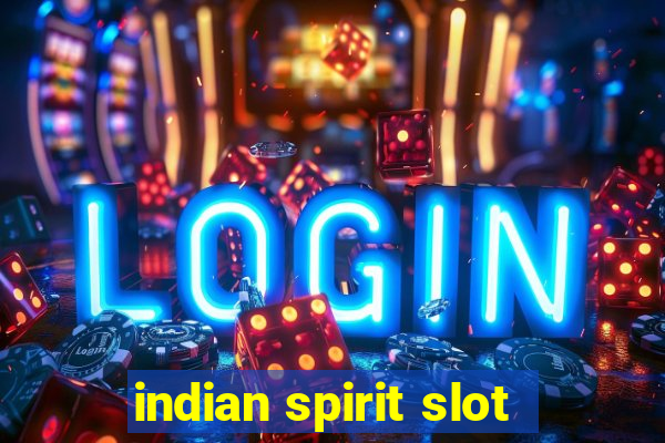 indian spirit slot