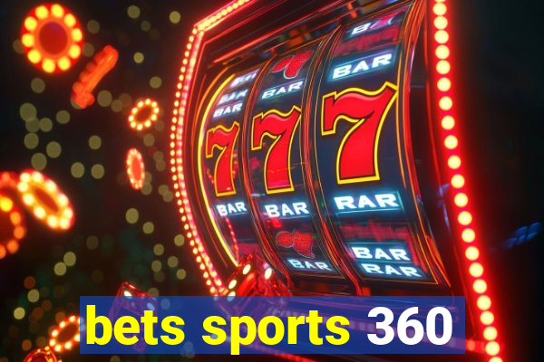 bets sports 360