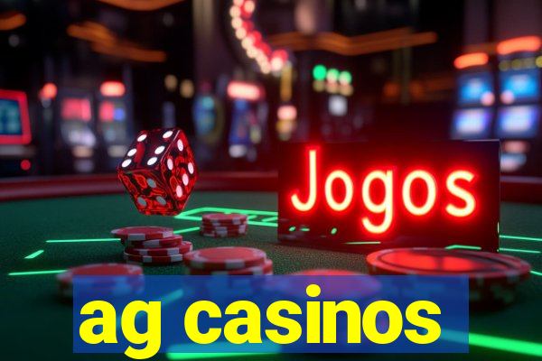 ag casinos