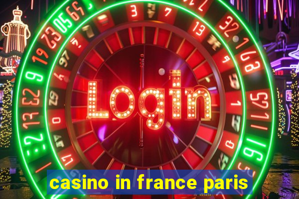 casino in france paris