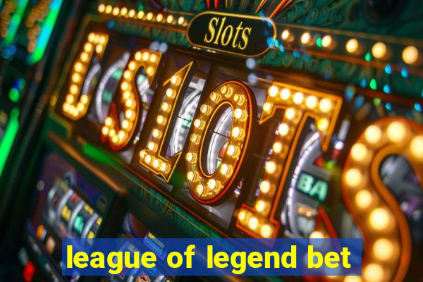 league of legend bet