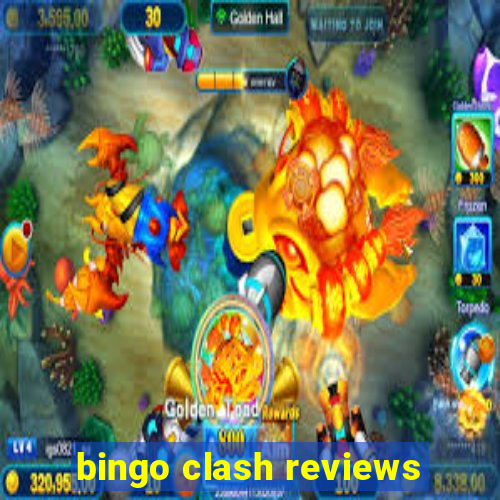 bingo clash reviews